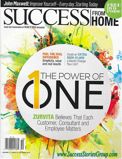 The October 2015 Success From Home Magazine featuring Zurvita and Zeal for Life! The October 2015 Success From Home Magazine featuring Zurvita and Zeal for Life!